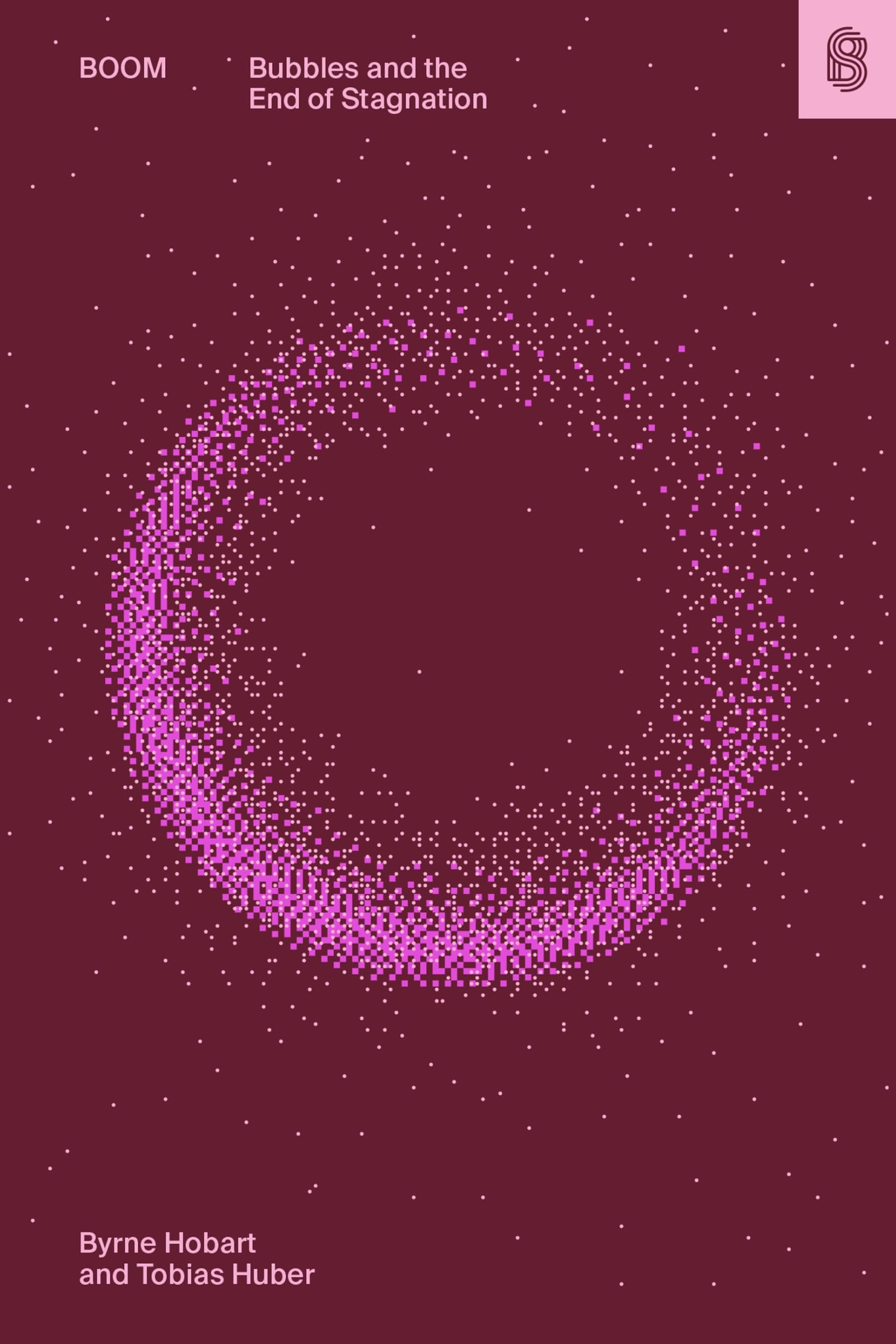 Boom: Bubbles and the End of Stagnation