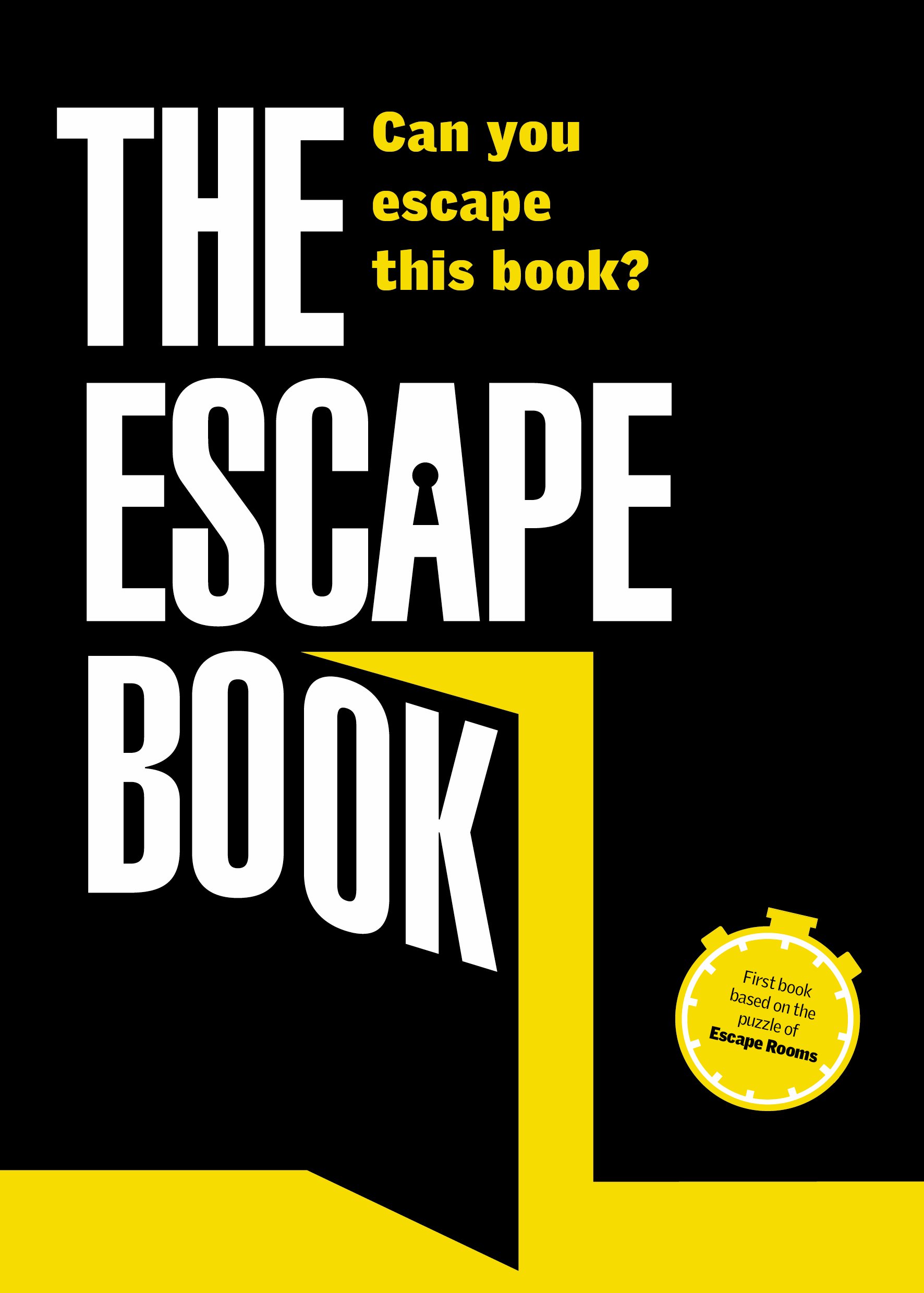 The Escape Book: Can you escape this book? (1) (Escape Book Series)