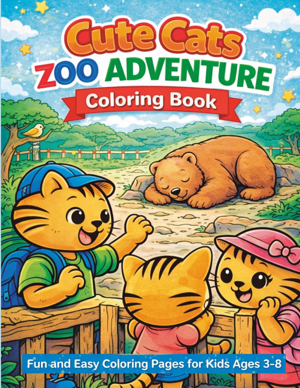 Cute Cats Zoo Adventure Coloring Book: Fun and Easy Coloring Pages for Kids Ages 3–8