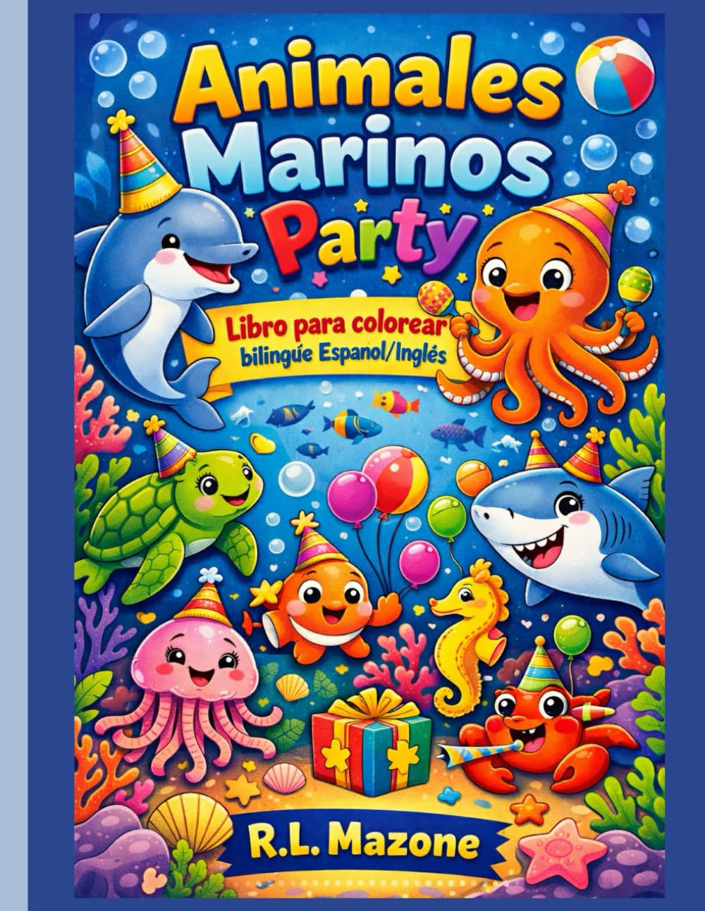 Animales Marinos Party: Libro para colorear bilingüe Español/Inglés