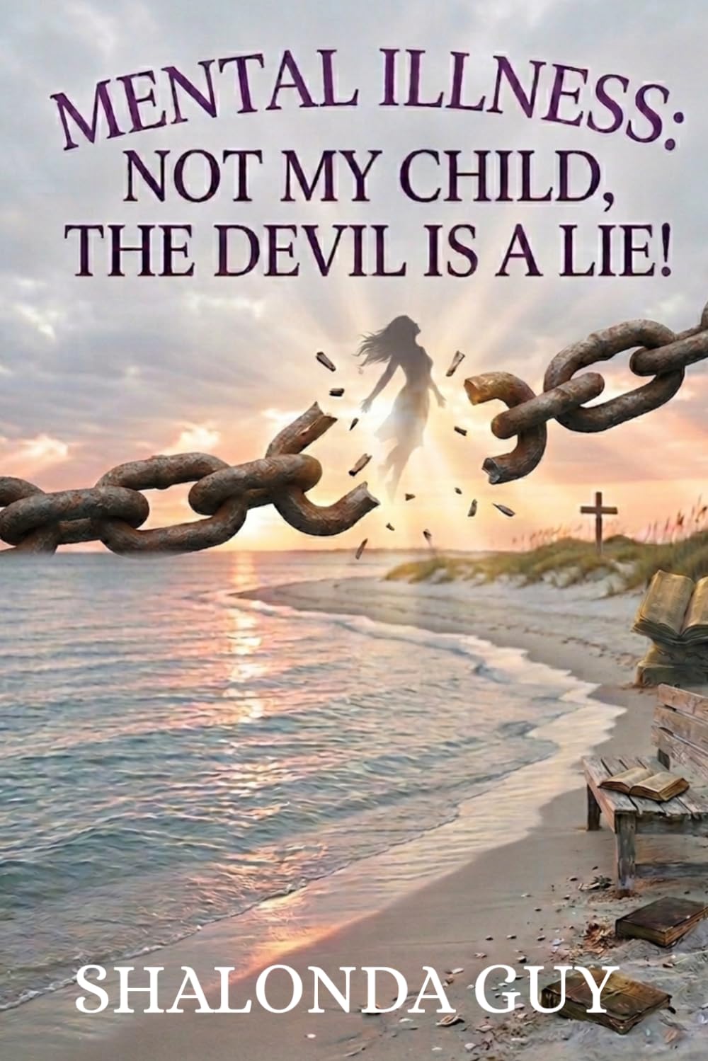 Mental Illness: Not My Child, The Devil Is A Lie!