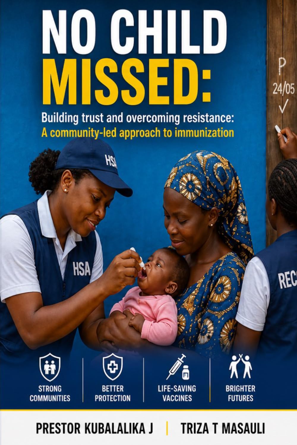 NO MISSED CHILD: Building trust and overcoming resistance: A community-led approach to immunization