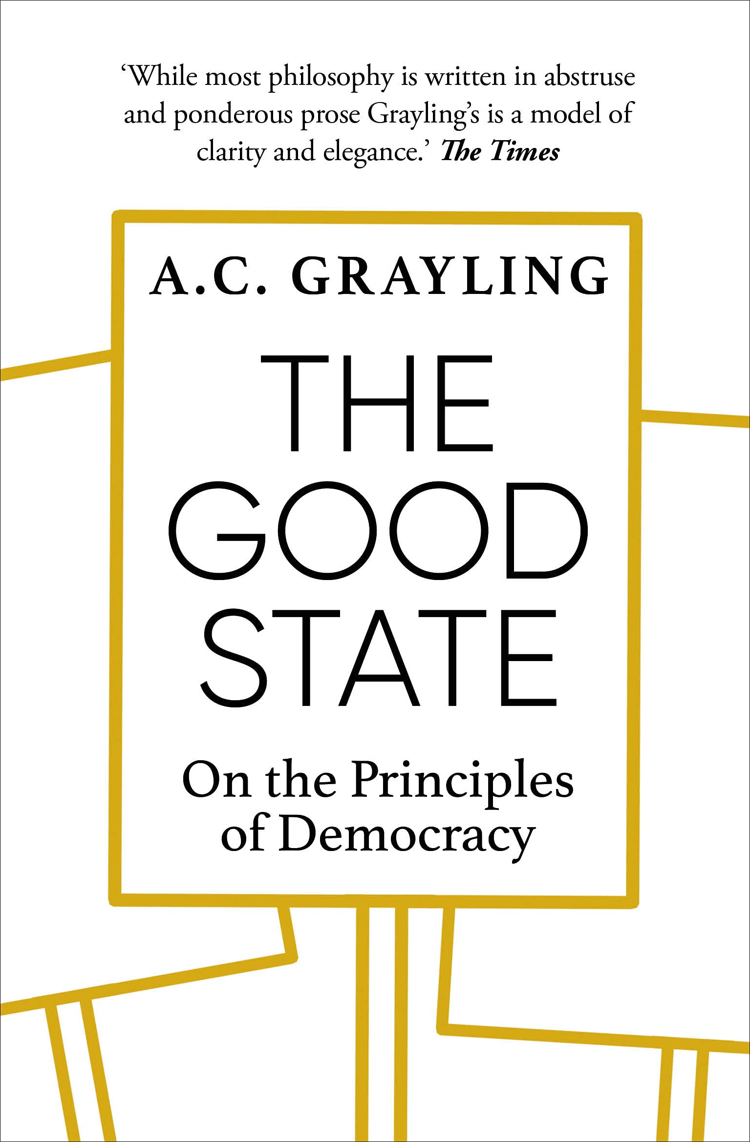 The Good State: On the Principles of Democracy