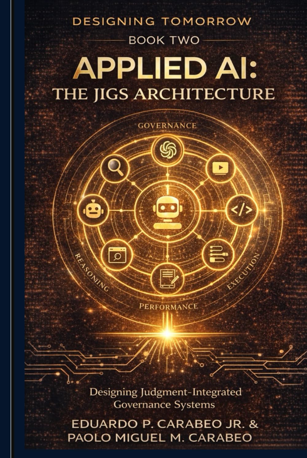 Designing Tomorrow - Applied AI Mastery: The Jigs Architecture