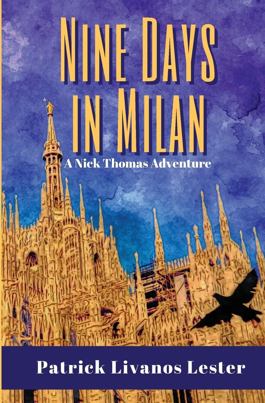 Patrick Livanos LesterNine Days in Milan
