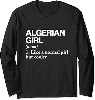 Algerian Girl Definition Algeria Flag Country Language Long Sleeve T-Shirt