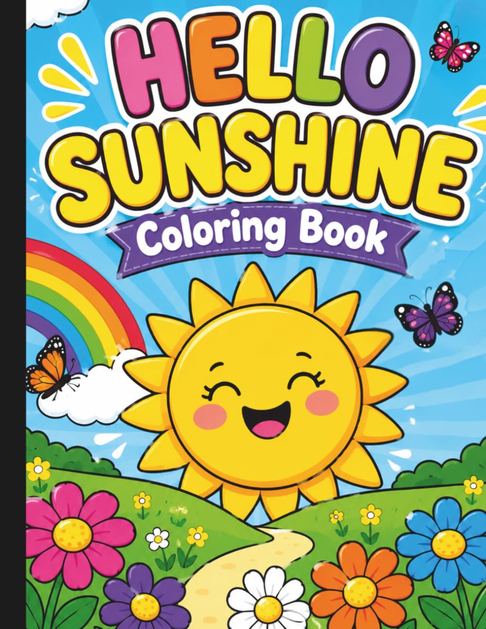 Hello Sunshine Coloring Book: Summer Fun Coloring Book For All Ages (Summer Fun For Everyone)
