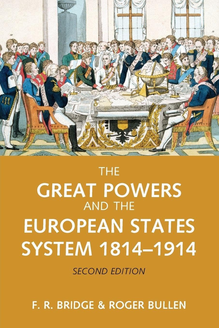 The Great Powers and the European States System, Bridge, Bullen Paperback..