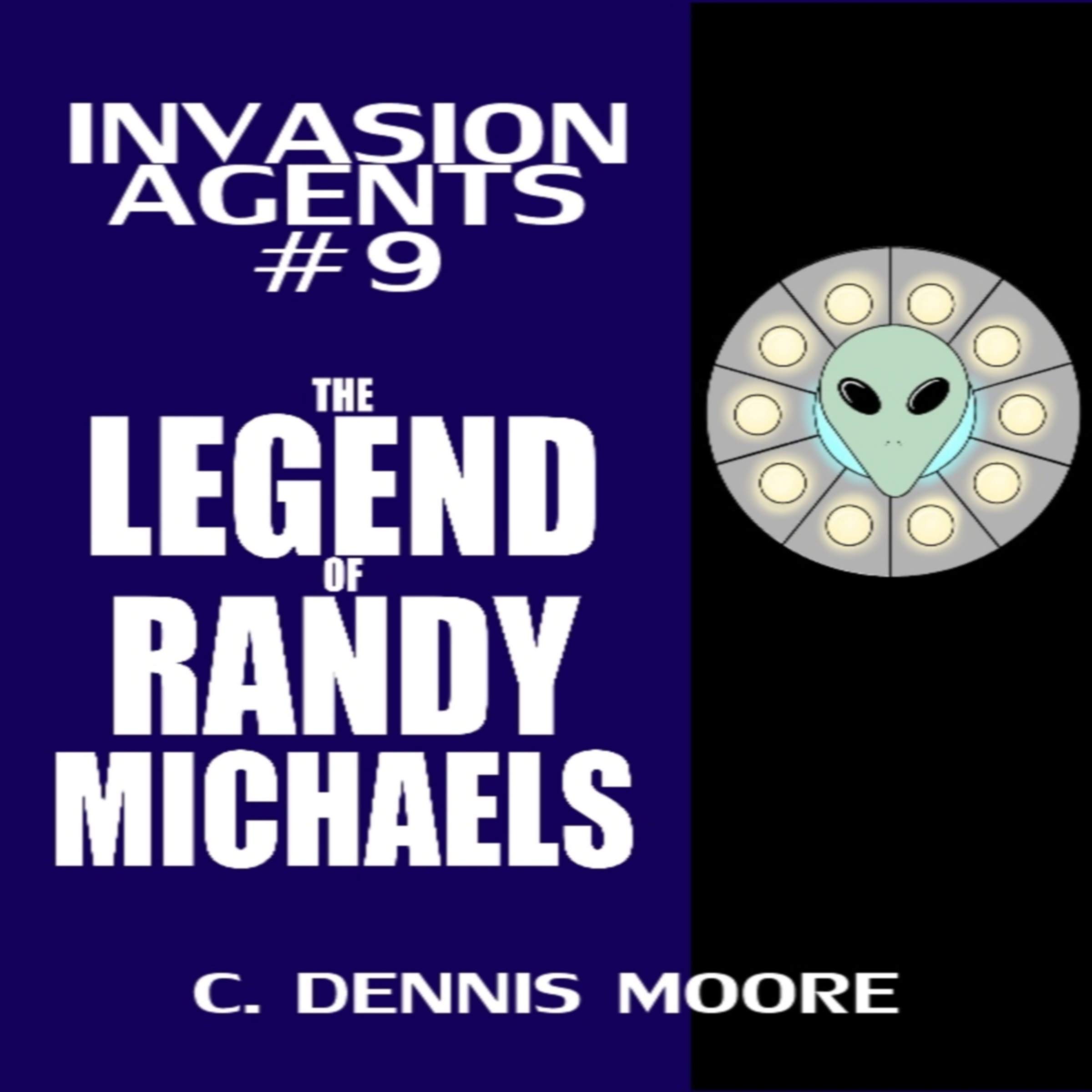 Cover art for Invasion Agents: The Legend of Randy Michaels