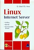 Linux Internet Server: Aufbau, Betrieb, kommerzieller Einsatz