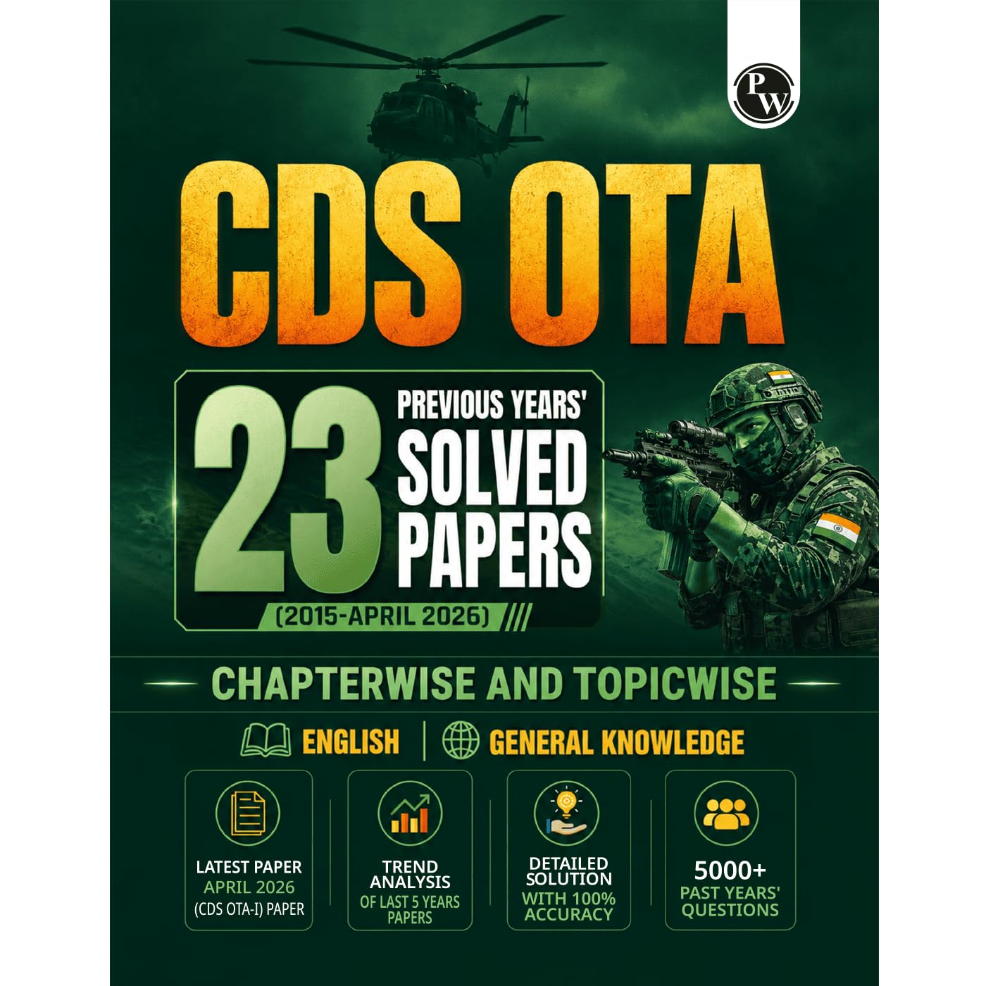 PW CDS OTA Book 2026 - 23 Previous Year Question Papers (Till April 2026) PYQ | Chapterwise & Topicwise 5000+ PYQs with Detailed Solutions | Covered English & General Knowledge