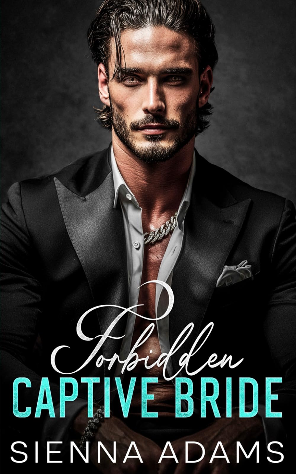 Forbidden Captive Bride: An Enemies to Lovers Billionaire Romance
