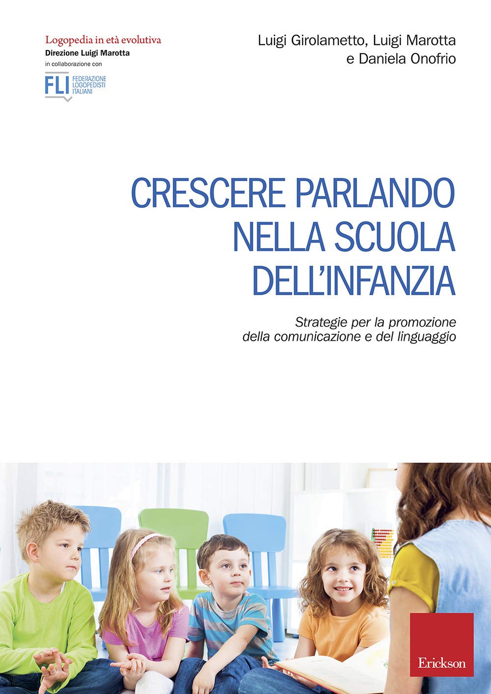 Crescere Parlando Nella Scuola Dell'infanzia. Strategie Per La Promozione Della Comunicazione E Del Linguaggio - 4