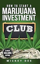 How To Start A Marijuana Investment Club