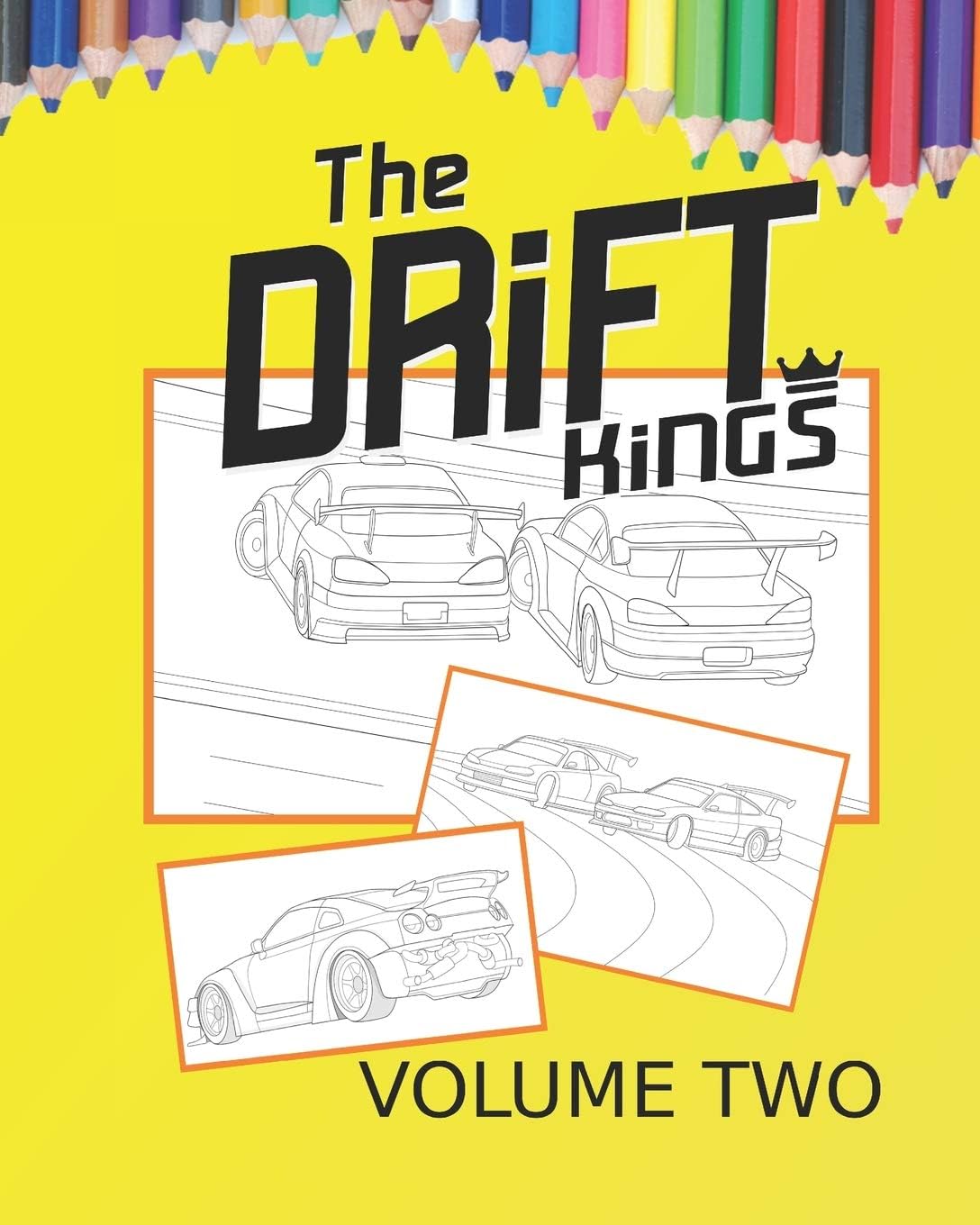 Drift Kings Coloring Book Volume 2: A Drift Car Coloring Book For Kids Of All Ages