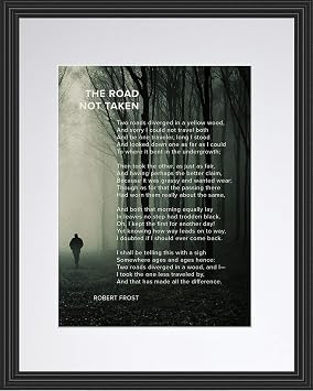The Road Not Taken Poem by Robert Frost 11x14 Framed | Motivational Poster, Print, Photo, Picture or Framed Wall Art Decor - Inspirational Poems Collection - Holidays Christmas Gifts