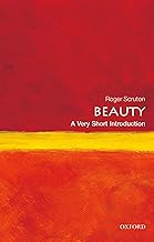 Beauty: A Very Short Introduction (Very Short Introductions)