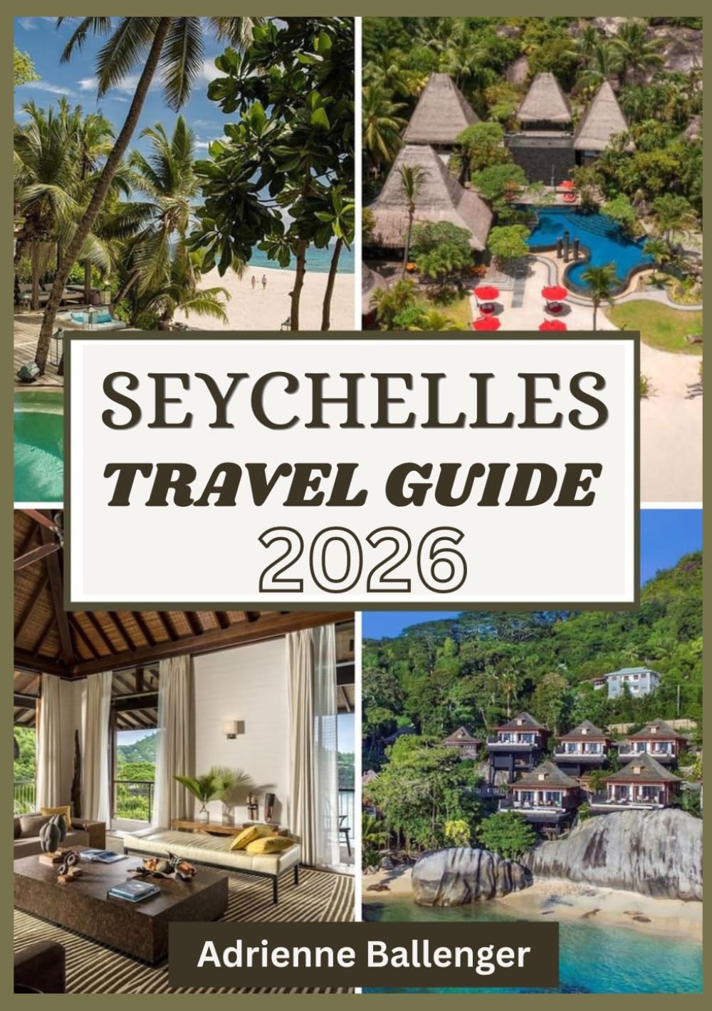 SEYCHELLES TRAVEL GUIDE 2026