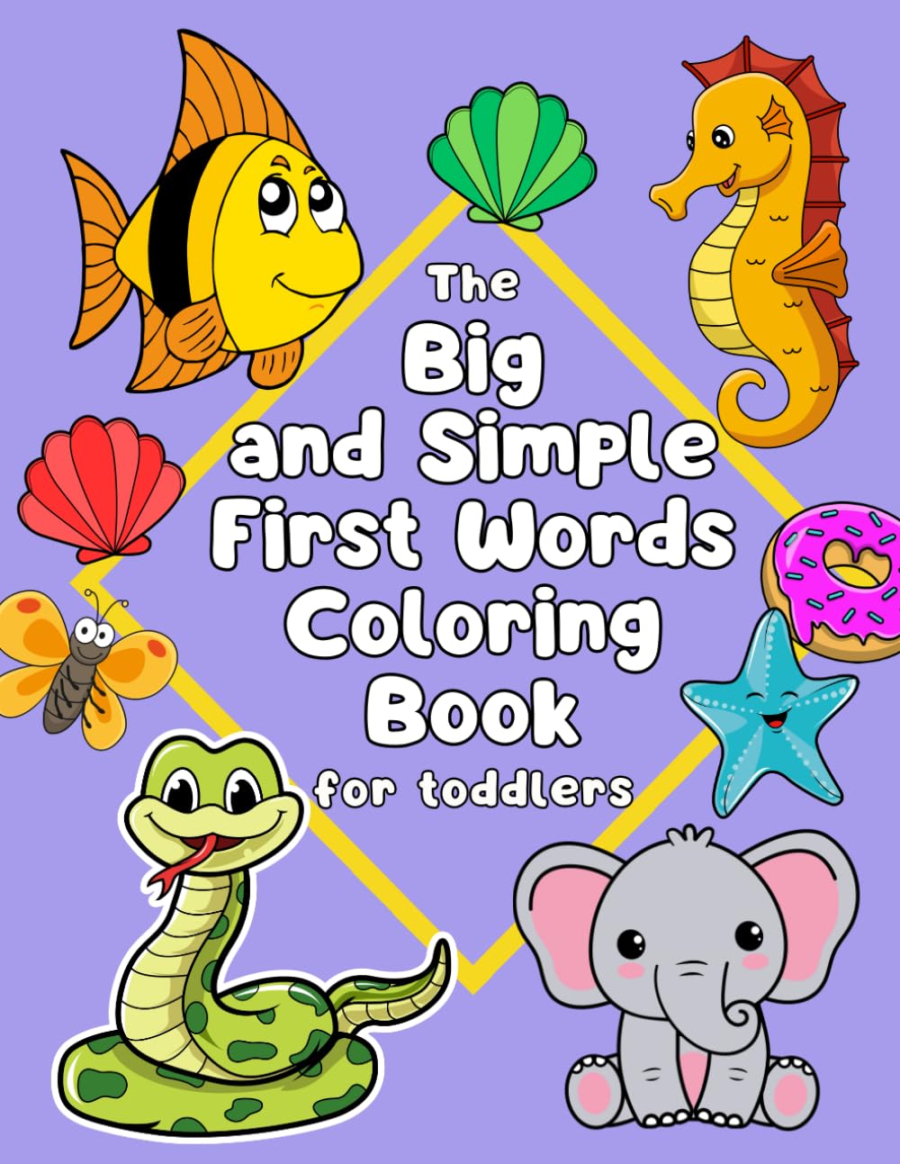 The Big and Simple First Words Coloring Book for Toddlers | 50 Single sided pages of colouring fun for young kids