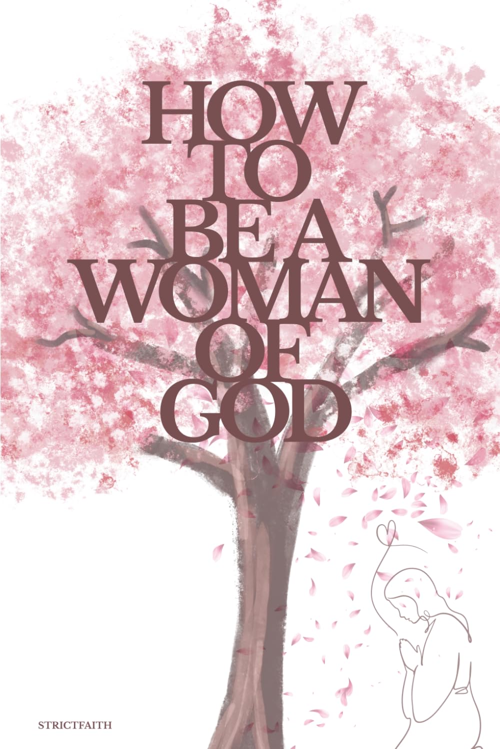 How to be a woman of God