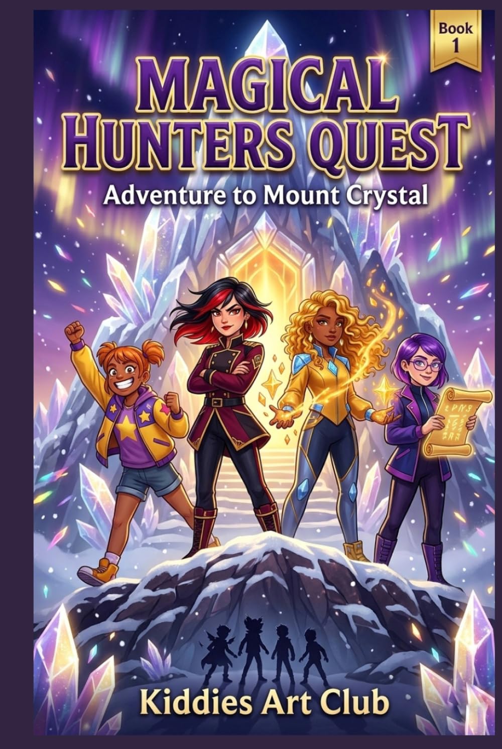 MAGICAL HUNTERS QUEST: Adventure to Mount Crystal (Magical Adventure stories)