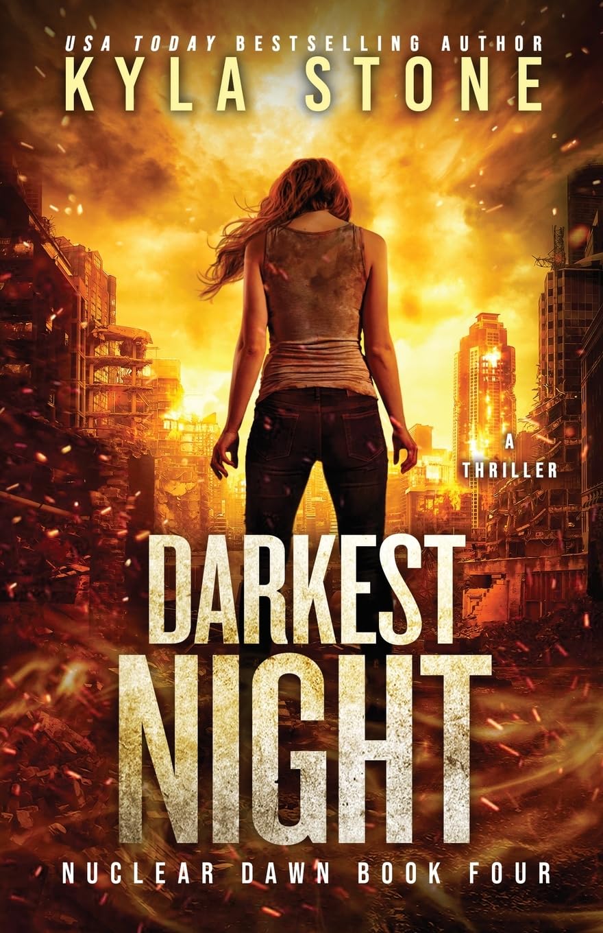 Darkest Night: A Post-Apocalyptic Survival Thriller: 4 (Nuclear Dawn)