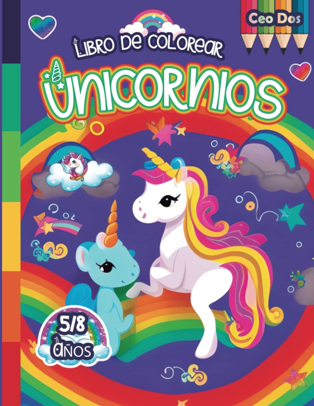 Unicornios Libro De Colorear: para niños y niñas de 5 a 8 años (Spanish Edition)