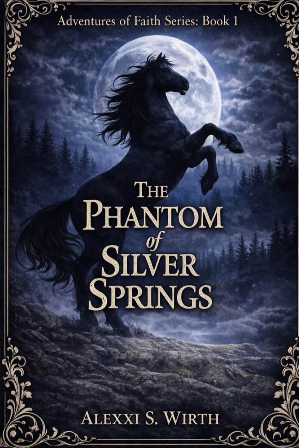The Phantom of Silver Springs: Adventures of Faith