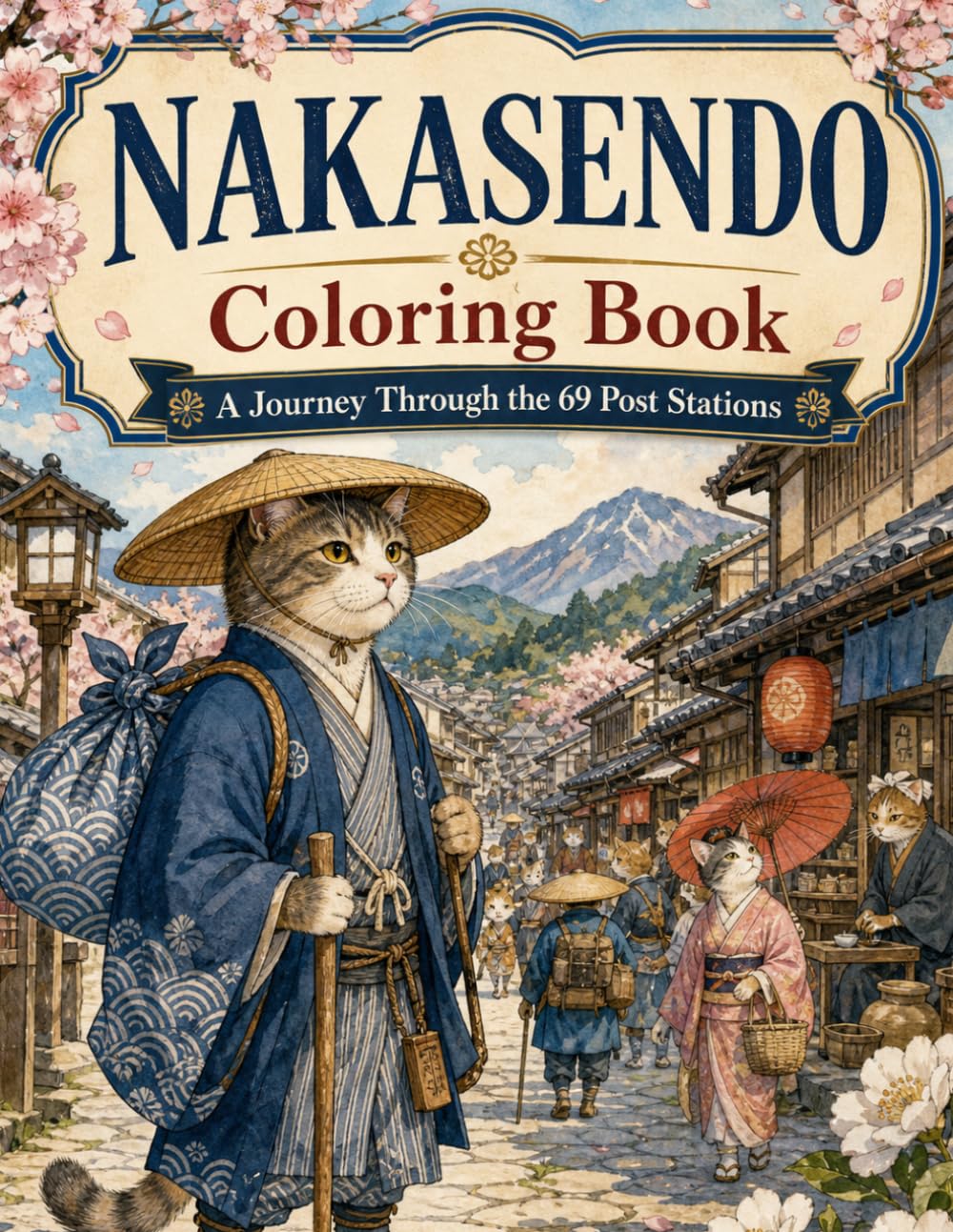 NAKASENDO CAT COLORING BOOK: A Journey Through the 69 Post Stations of Old Japan