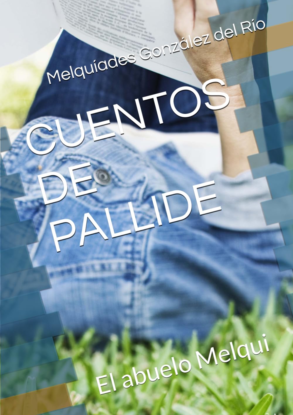 CUENTOS DE PALLIDE: El abuelo Melqui