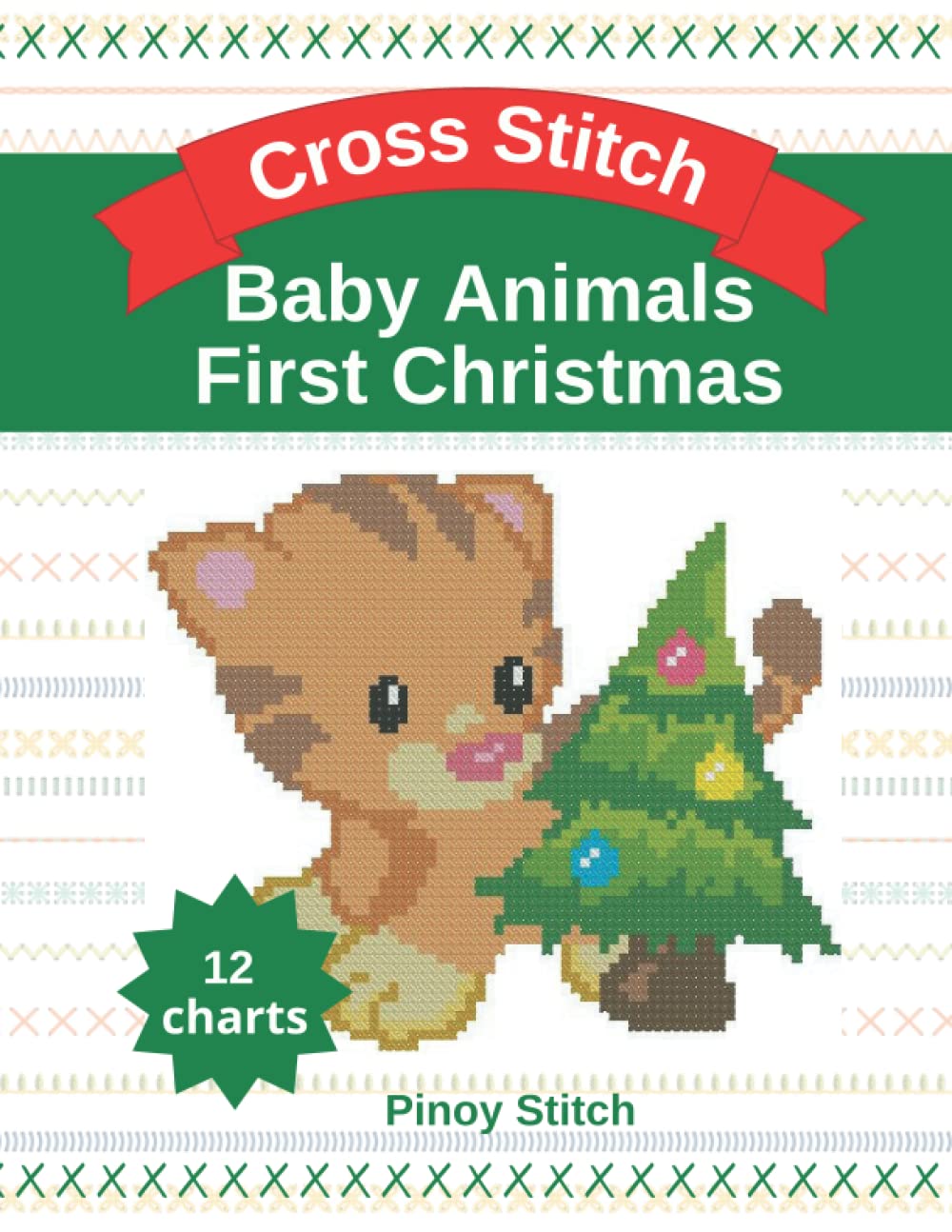 Cross Stitch Animal Pattern Book Baby Animals First Christmas 12 Counted Cross Stitch Patterns