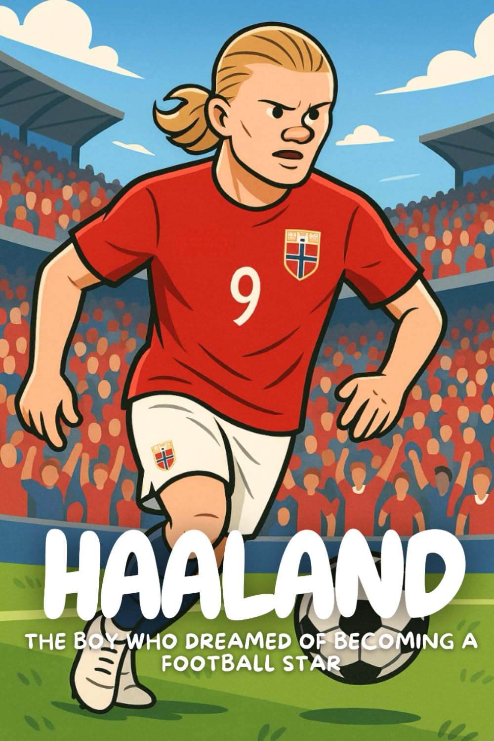 Erling Haaland: The inspiring journey of a boy who never stopped chasing his dream.