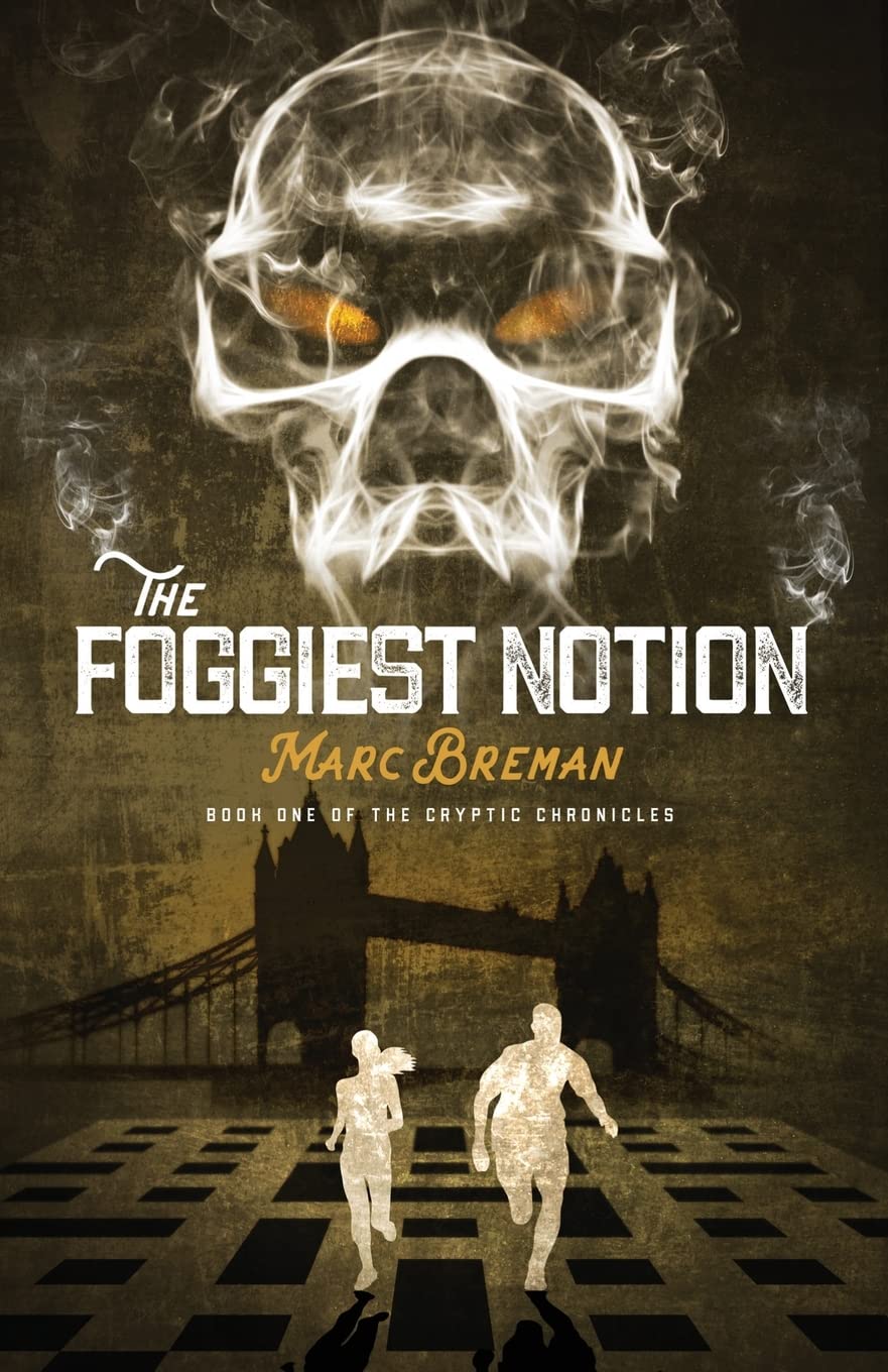 The Foggiest Notion: Volume 1 (The Cryptic Chronicles)