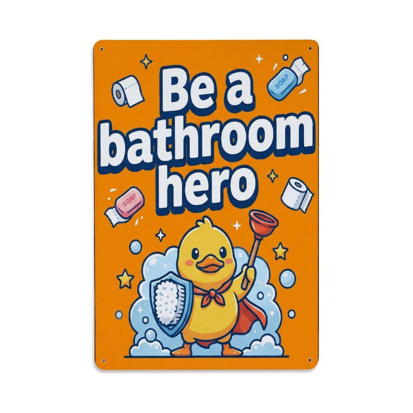 Olhnbad Style Be A Bathroom Hero Toilet Humor Cartoon Metal Tin Sign