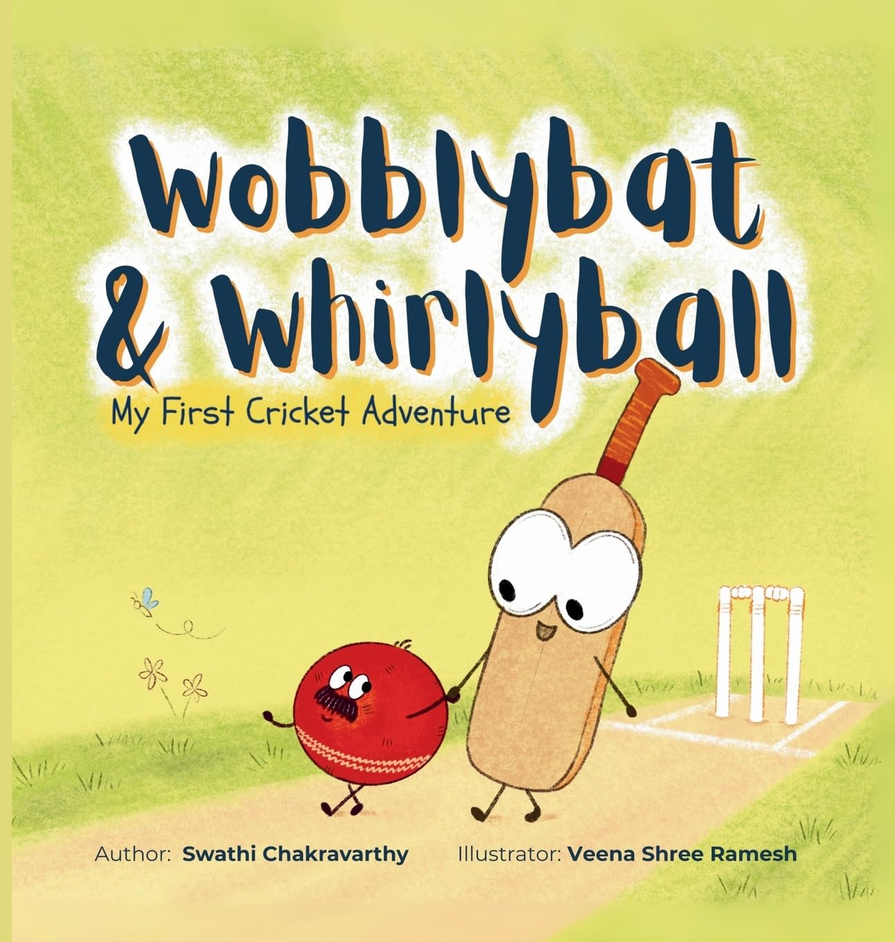 Wobblybat & Whirlyball: My First Cricket Adventure