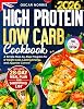 High Protein Low Carb Cookbook: A Simple Step-by-Step Program for a Weight Loss, Lasting Energy, and Appetite Control — Includes a 28-Day Meal Plan, ... Wellness Cookbook Collection by Oscar Norris) Paperback – 27 April 2025