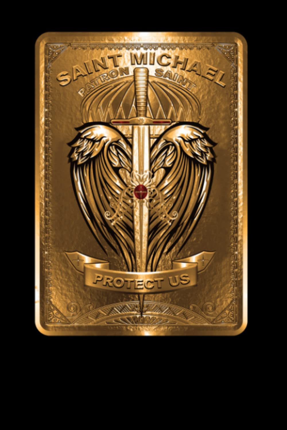 Independently published Saint Michael the Archangel Prayer Catholic Traditional notebook: St Michael the Archangel Prayer Catholic