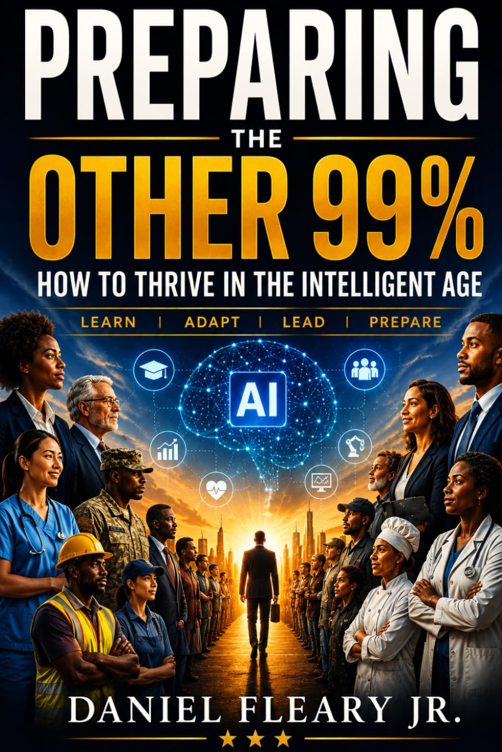 Preparing the Other 99%: How to Thrive in the AI Age