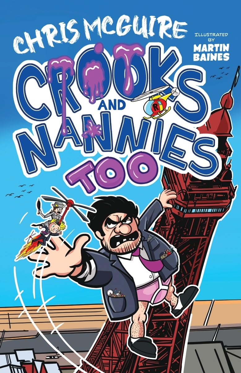 Crooks and Nannies Too by Chris McGuire, Shaun Russell, Marti... - 9781918097528