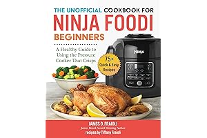 Unlock Culinary Mastery with the Unofficial Ninja Foodi Beginners Cookbook