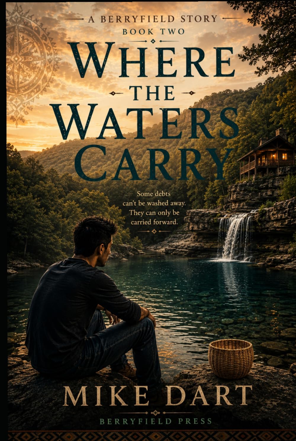 Where the Waters Carry: A Berryfield Story: Part Two (Berryfield Series)