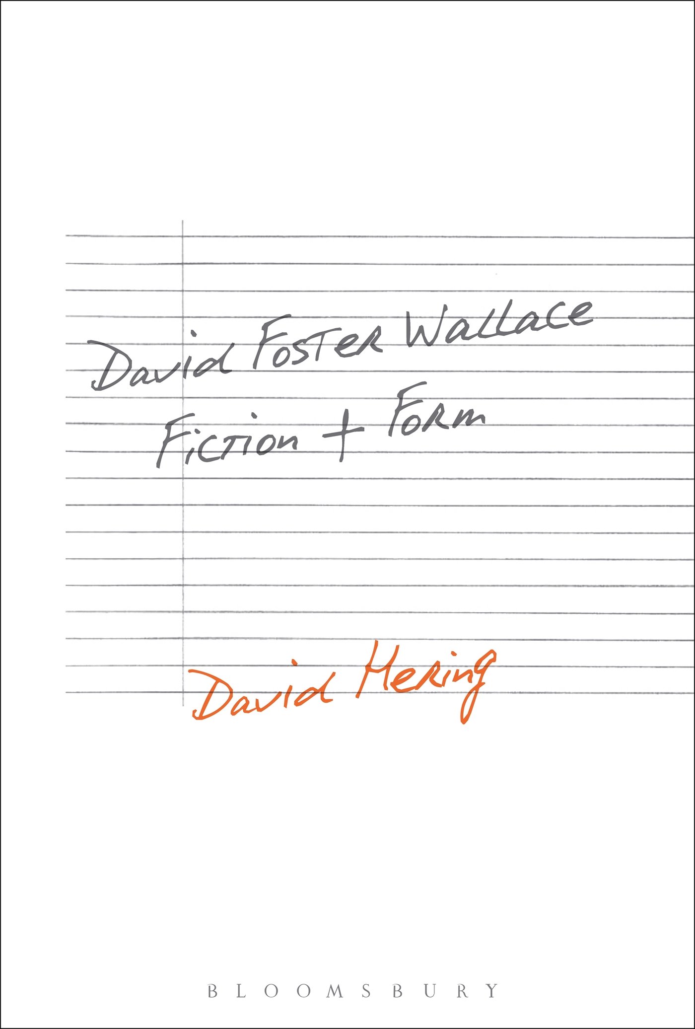 David Foster Wallace: Fiction and Form