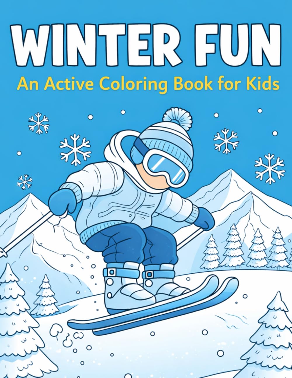 WINTER FUN Winter Coloring Book for Kids An Active Coloring Book