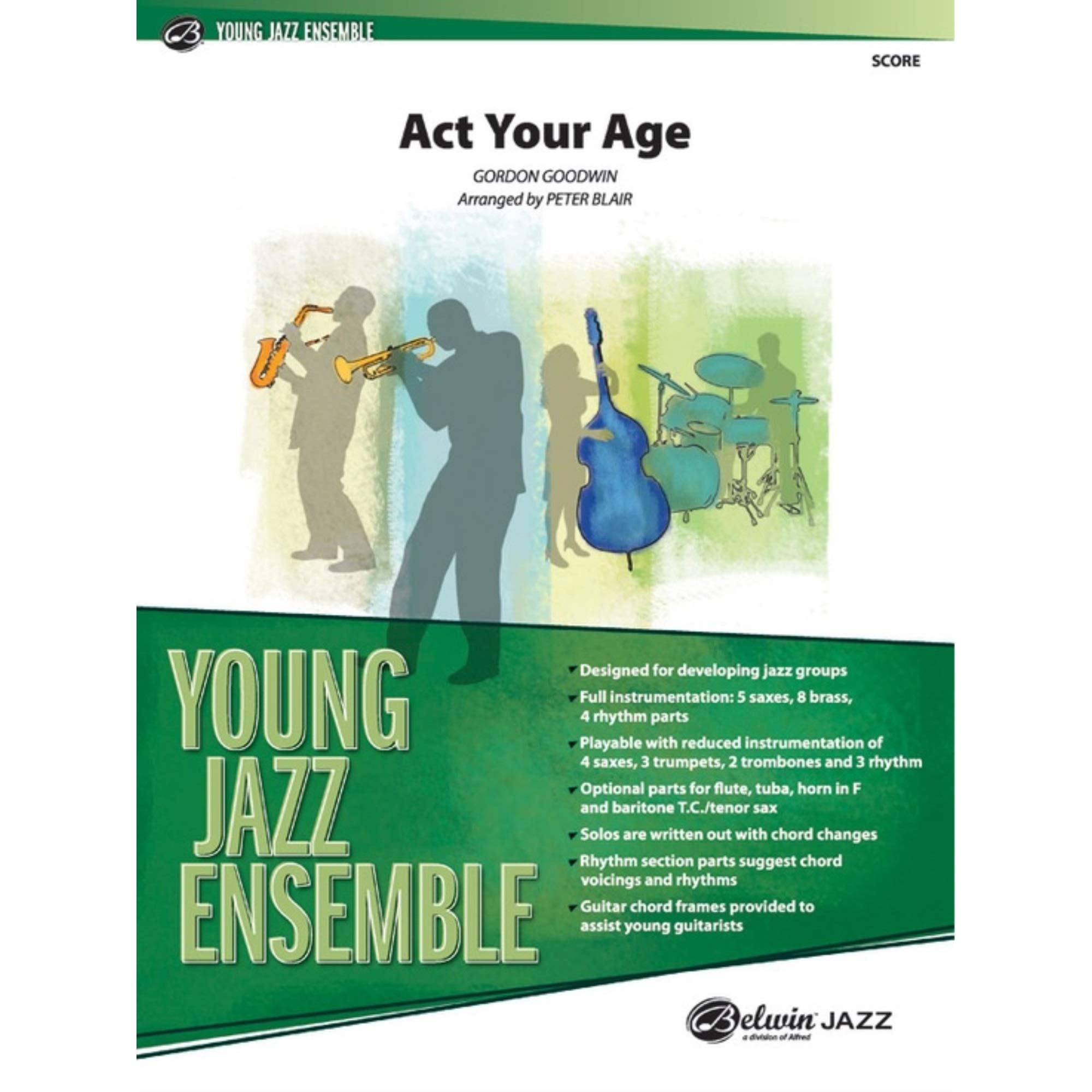 Act Your Age - By Gordon Goodwin / arr. Peter Blair