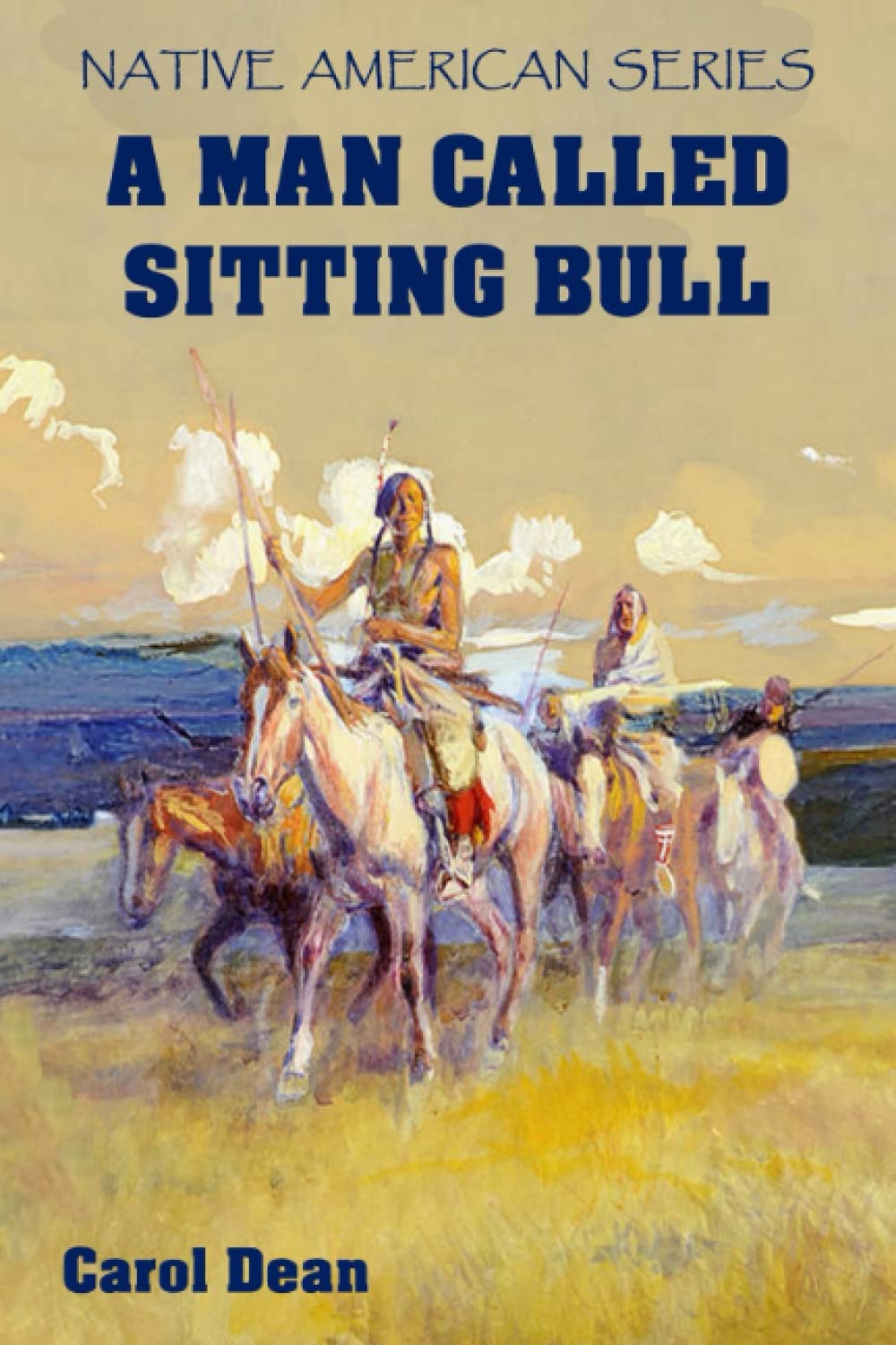 A Man Called Sitting Bull (Hardback)