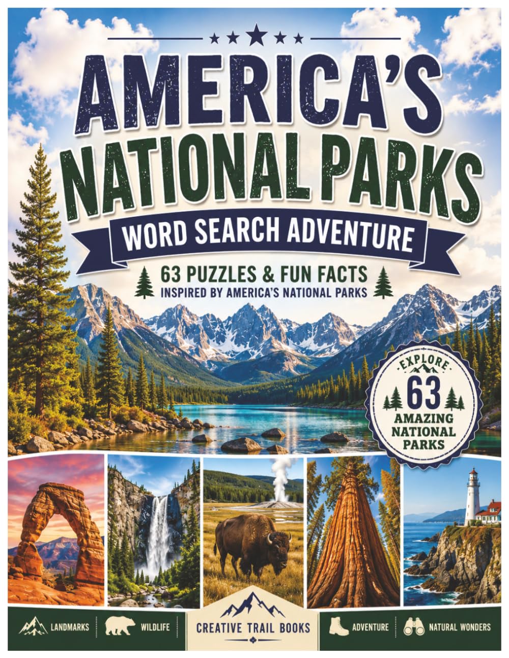America's National Parks Word Search Adventure: 63 Puzzles & Fun Facts Inspired by America's National Parks (Creative Trail Adventures)