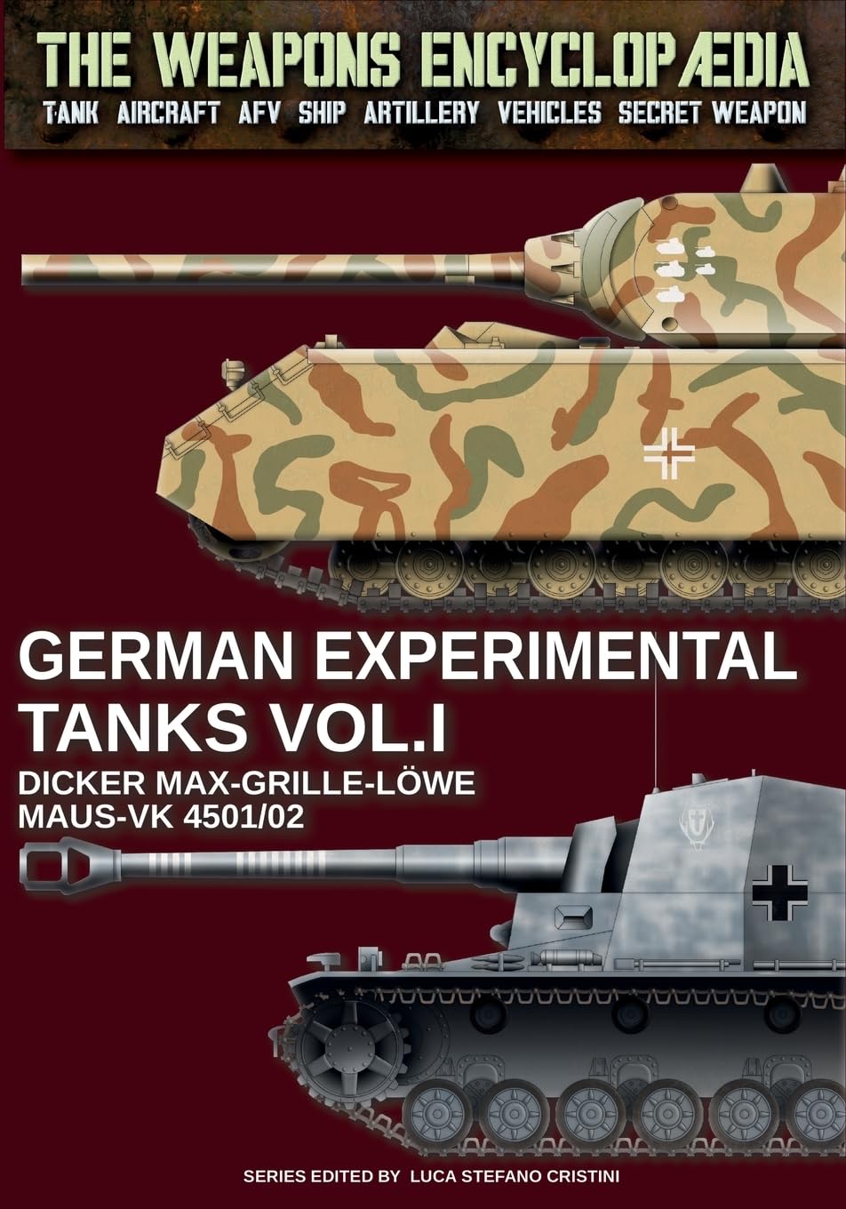 German experimental tanks - Vol. I (The Weapons Encyclopaedia)