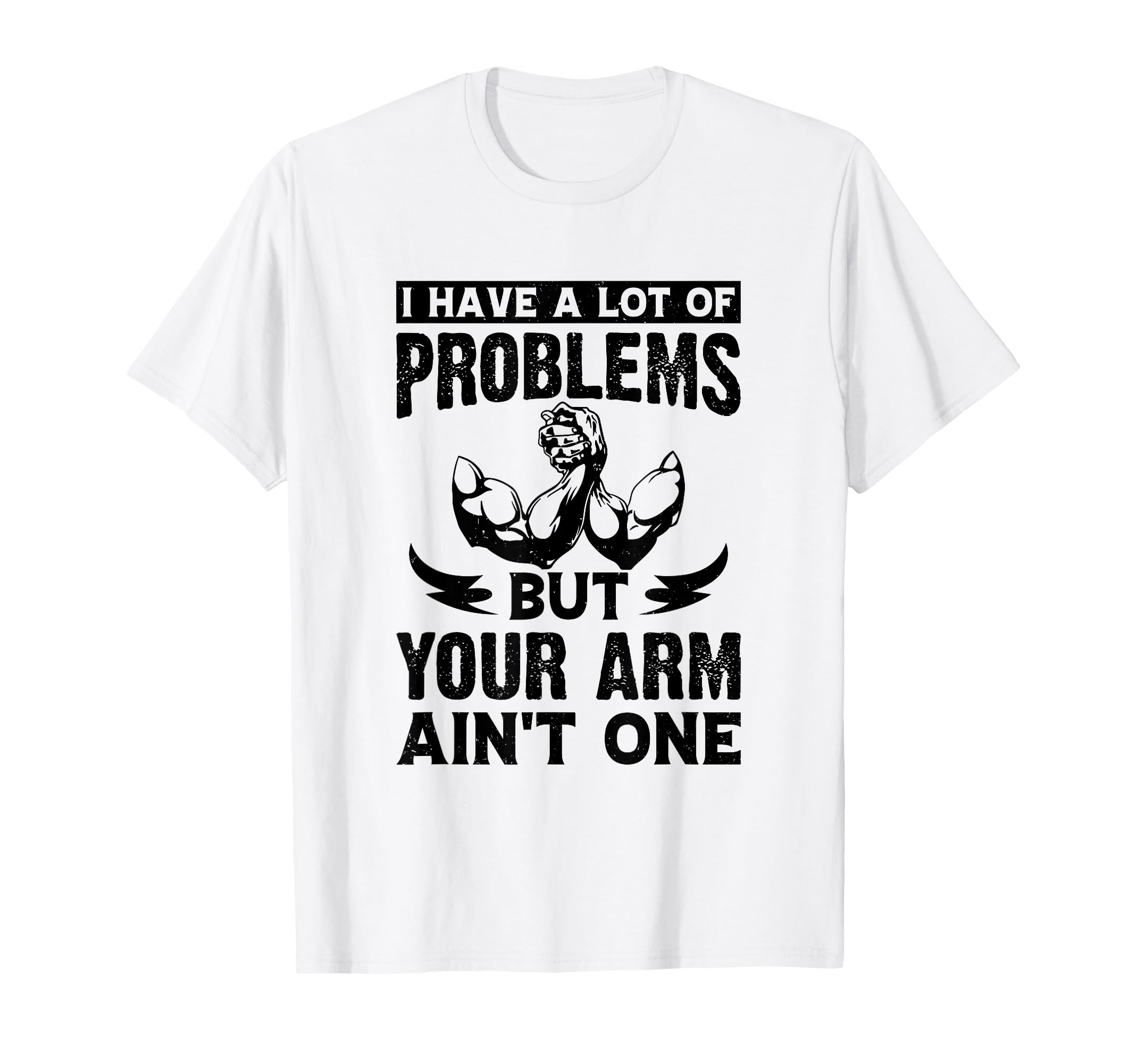 Arm Wrestle Quotes Funny Armwrestling T-Shirt