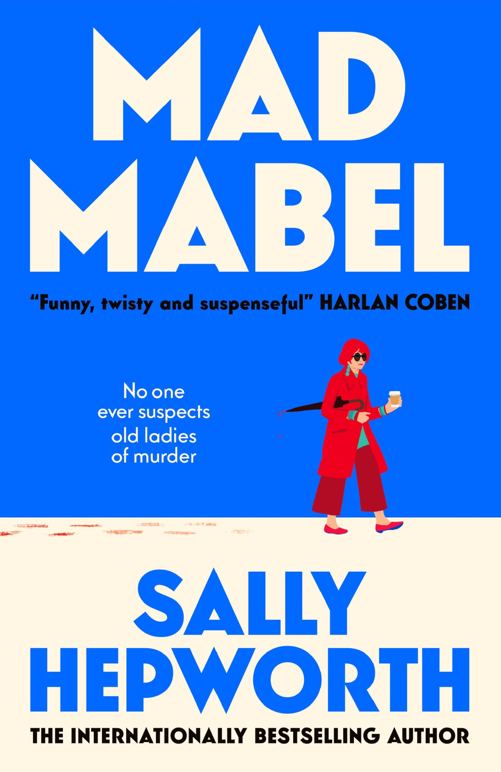 Mad Mabel: A twisty, darkly humorous and charming novel that will keep you guessing
