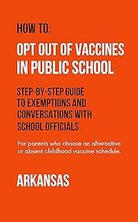 How to Opt Out of Vaccines in Arkansas Public Schools: Step-by-Step Guide to Exemptions and Conversations with School Officials